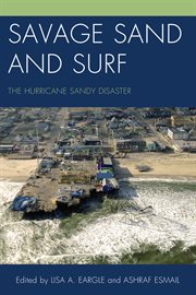 Savage sand and surf : the Hurricane Sandy disaster cover image