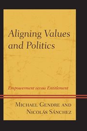 Aligning values and politics : empowerment versus entitlement cover image
