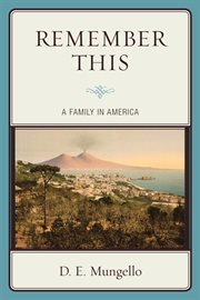 Remember this : a family in America cover image