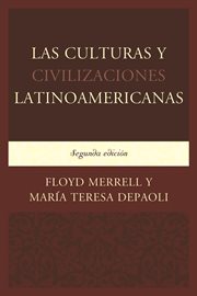Las culturas y civilizaciones latinoamericanas cover image