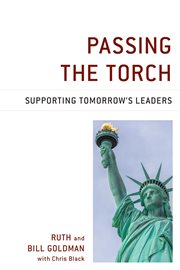Passing the torch : supporting tomorrow's leaders cover image