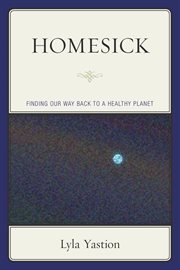 Homesick : finding our way back to a healthy planet cover image