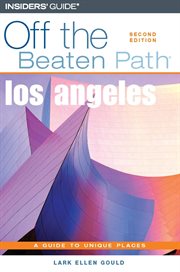 Los Angeles Off the Beaten Path® : Off the Beaten Path cover image