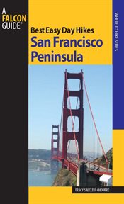 Best Easy Day Hikes San Francisco Peninsula : Best Easy Day Hikes cover image