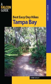 Tampa Bay : Best Easy Day Hikes cover image