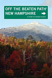 New Hampshire : A Guide to Unique Places. Off the Beaten Path cover image
