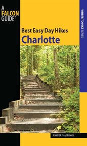 Best Easy Day Hikes Charlotte : Best Easy Day Hikes cover image