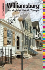 Insider's guide to Williamsburg and Virginia's historic triangle cover image