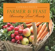 Connecticut : Harvesting Local Bounty cover image