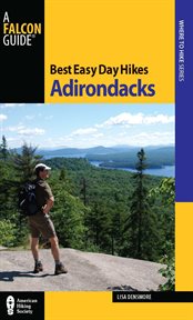Best Easy Day Hikes Adirondacks : Best Easy Day Hikes cover image