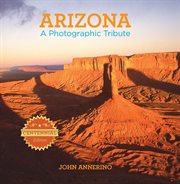 Arizona : A Photographic Tribute cover image
