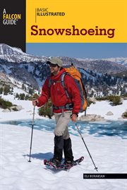 Basic Illustrated Snowshoeing : Basic Illustrated cover image