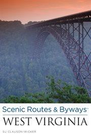 Scenic Routes & Byways West Virginia : Scenic Routes & Byways cover image