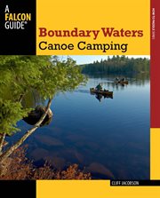 Boundary Waters Canoe Camping : Paddling cover image