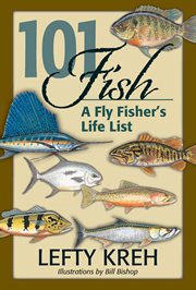 101 Fish : A Fly Fisher's Life List cover image