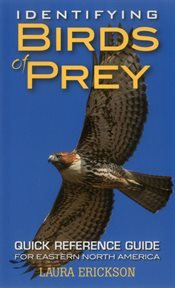Identifying birds of prey : quick reference guide for Eastern North America cover image