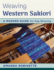 Weaving western sakiori : a modern guide for rag weaving cover image
