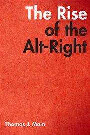 The Rise of the Alt : Right cover image