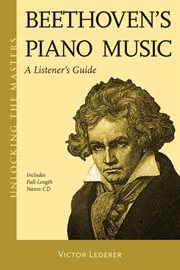 Beethoven's piano music. A Listener's Guide cover image