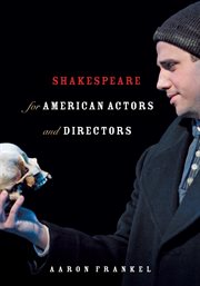 Shakespeare for American actors and directors cover image