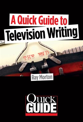 Imagen de portada para A Quick Guide to Television Writing