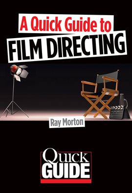 Imagen de portada para A Quick Guide to Film Directing