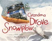 Grandma Drove the Snowplow cover image