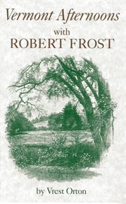 Vermont Afternoons With Robert Frost cover image