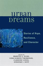 Urban dreams : stories of hope, resilience and character cover image