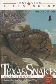 Lone Star Field Guide to Texas Snakes cover image
