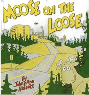 Moose on the Loose cover image