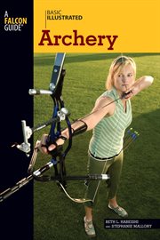 Basic Illustrated Archery : Basic Illustrated cover image