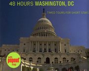 48 Hours Washington, DC : Timed Tours For Short Stays cover image