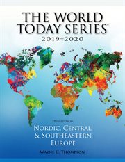 Nordic, Central, and Southeastern Europe 2019 : 2020. World Today (Stryker) cover image