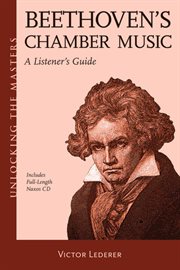 Beethoven's chamber music. A Listener's Guide cover image