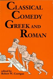 Classical comedy : Greek and Roman cover image