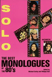 Solo! : the best monologues of the 80's (women) cover image