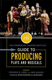 The Commercial Theater Institute guide to producing plays and musicals cover image