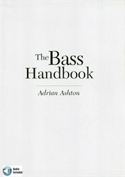 The bass handbook. A Complete Guide for Mastering the Bass Guitar cover image