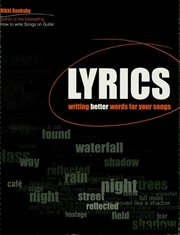 Lyrics : Writing better words for your songs cover image
