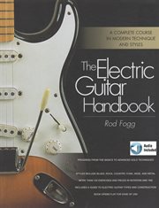 The electric guitar handbook : [a complete course in modern technique and styles] cover image