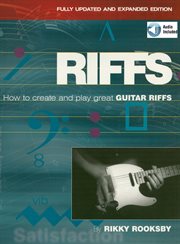 Riffs. How to Create and Play Great Guitar Riffs cover image