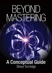 Beyond mastering : a conceptual guide cover image