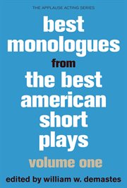 Best monologues from the best American short plays. Volume one cover image