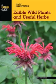 Basic Illustrated Edible Wild Plants and Useful Herbs : Basic Illustrated cover image