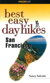 San francisco : Best Easy Day Hikes cover image