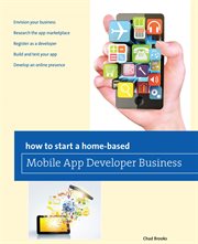 How to Start a Home : based Mobile App Developer Business. Home-Based Business cover image