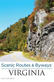 Scenic Routes & Byways™ Virginia : Scenic Routes & Byways cover image
