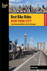 Best Bike Rides New York City : Great Recreational Rides in the Five Boroughs. Best Bike Rides cover image