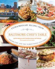 Baltimore : Extraordinary Recipes from Charm City and the Surrounding Counties cover image